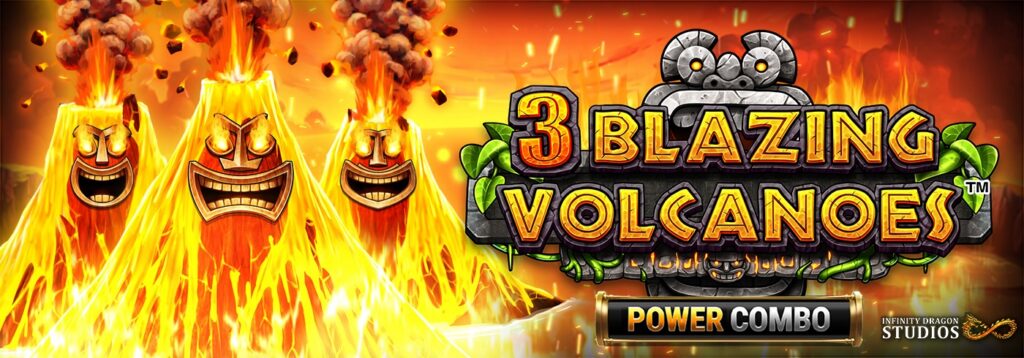 A promotional image for the casino slot game 3 Blazing Volcanoes™ Power Combo.