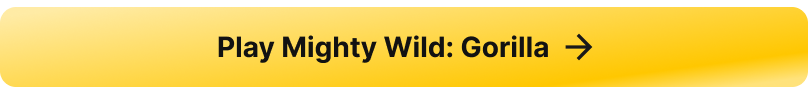 A button linking to the casino slot game Mighty Wild: Gorilla on Betty.