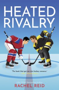 An image of the cover of Heated Rivalry by Rachel Reid.